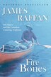 Fire In The Bones Trade Perennial: Bill Mason and the Canadian Canoeing Tradition