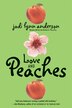 Love And Peaches