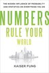 Numbers Rule Your World: The Hidden Influence of Probabilities and Statistics on Everything You Do: The Hidden Influence Of Probabilities And Statisti