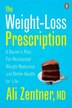 The Weight-loss Prescription: A Doctor's Plan For Permanent Weight Reduction And Better Health For Life