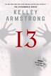Thirteen: A Women Of The Otherworld Novel