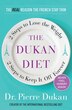 The Dukan Diet: 2 Steps To Lose The Weight, 2 Steps To Keep It Off Forever