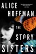 The Story Sisters: A Novel