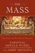 The Mass: The Glory, The Mystery, The Tradition