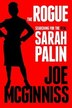 The Rogue: Searching For The Real Sarah Palin