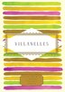 Villanelles
