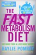 The Fast Metabolism Diet: Eat More Food And Lose More Weight
