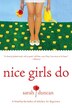 Nice Girls Do: A Novel
