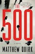 The 500: A Novel