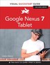 Google Nexus 7 Tablet: Visual Quickstart Guide