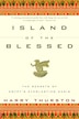Island Of The Blessed: The Secrets of Egypt's Everlasting Oasis