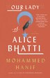 Our Lady Of Alice Bhatti