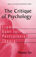 The Critique of Psychology: From Kant to Postcolonial Theory