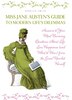 Miss Jane Austen's Guide To Modern Life's Dilemmas: Answers To Your Most Burning Questions About Life, Love, Happiness (and What To Wear) From The Gre