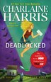 Deadlocked: A Sookie Stackhouse Novel