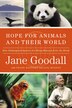 Hope For Animals And Their World: How Endangered Species Are Being Rescued From The Brink