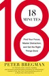 18 Minutes: Find Your Focus, Master Distraction, And Get The Right Things Done
