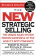 The New Strategic Selling: The Unique Sales System Proven Successful By The World's Best Companies