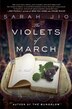 The Violets Of March: A Novel