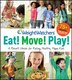 Weight Watchers Eat! Move! Play!: A Parents Guide for Raising Healthy, Happy Kids