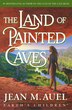 The Land Of Painted Caves: A Novel