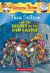 Geronimo Stilton Special Edition: Thea Stilton and the Secret of the Old Castle