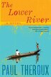 The Lower River: A Novel