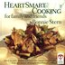Heartsmart Cooking For Family And Friends: Great Recipes, Menus and Ideas for Casual Entertaining