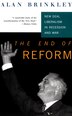 The End Of Reform: New Deal Liberalism In Recession And War