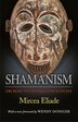 Shamanism: Archaic Techniques of Ecstasy