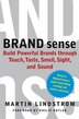 BRAND sense: Sensory Secrets Behind the Stuff We Buy