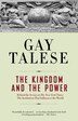 The Kingdom And The Power: Behind The Scenes At The New York Times: The Institution That Influences The World