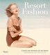 Resort Fashion: Style In Sun-drenched Climates