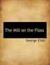 The Mill on the Floss