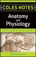 Coles Notes Study Guides  Anatomy And Physiology