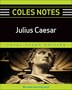 Coles Notes Total Study Edition Julius Caesar