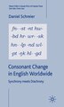 Consonant Change In English Worldwide: Synchrony Meets Diachrony