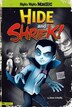 Hide and Shriek!