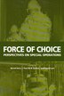Force of Choice: Perspectives on Special Operations