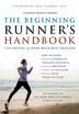 The Beginning Runner's Handbook: The Proven 13-Week Walk/Run Program
