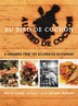 Au Pied de Cochon - The Album: A Cookbook from the Celebrated Restaurant