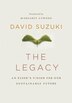 "Legacy, The": An ElderÕs Vision for Our Sustainable Future