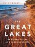 "Great Lakes, The": The Natural History of a Changing Region