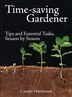 Time-saving Gardener: Tips And Essential Tasks, Season By Season