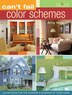 Can't Fail Color Schemes: Color Guide for the Interior & Exterior of Your Home