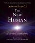 Quantum-touch 2.0 - The New Human: Discovering and Becoming