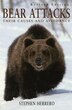 Bear Attacks, Revised Edition: Their Causes and Avoidance