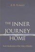 Inner Journey Home: The Soul's Realization of the Unity of Reality