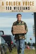 A Golden Voice: How Faith, Hard Work, And Humility Brought Me From The Streets To Salvation