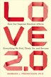 Love 2.0: How Our Supreme Emotion Affects Everything We Feel, Think, Do, And Become